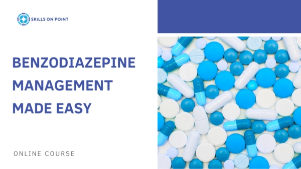 Benzodiazepine Management Made Easy - Skills On Point Online Course, EKG interpretation, PCCN certification