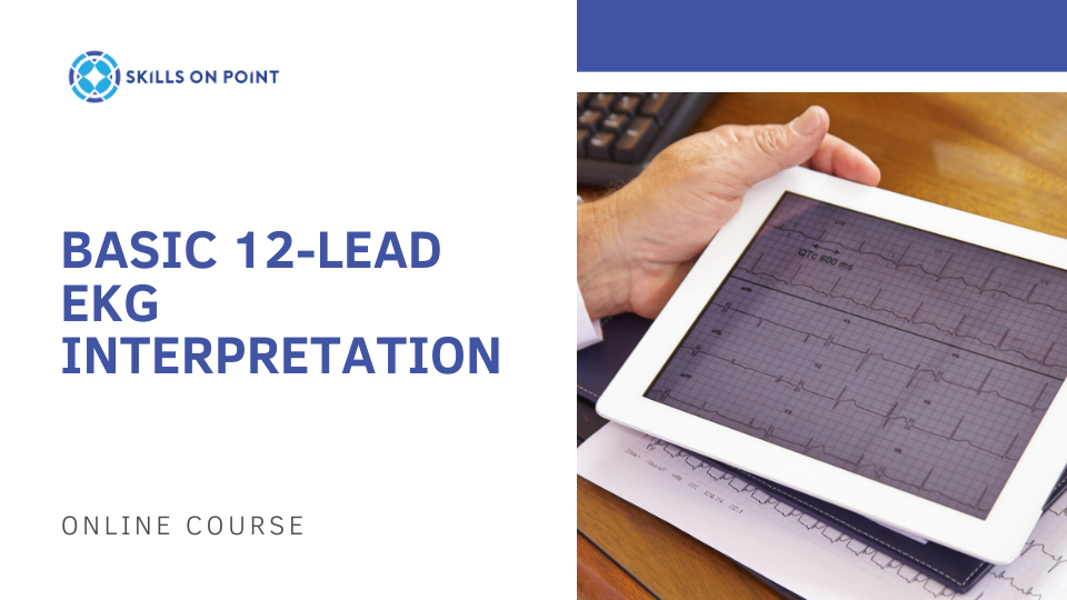 Basic 12 Lead EKG Interpretation - Online Continuing Education Course, EKG interpretation, PCCN certification