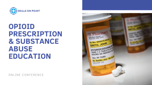 Opioid Prescription and Substance Abuse Education - online course skills on point