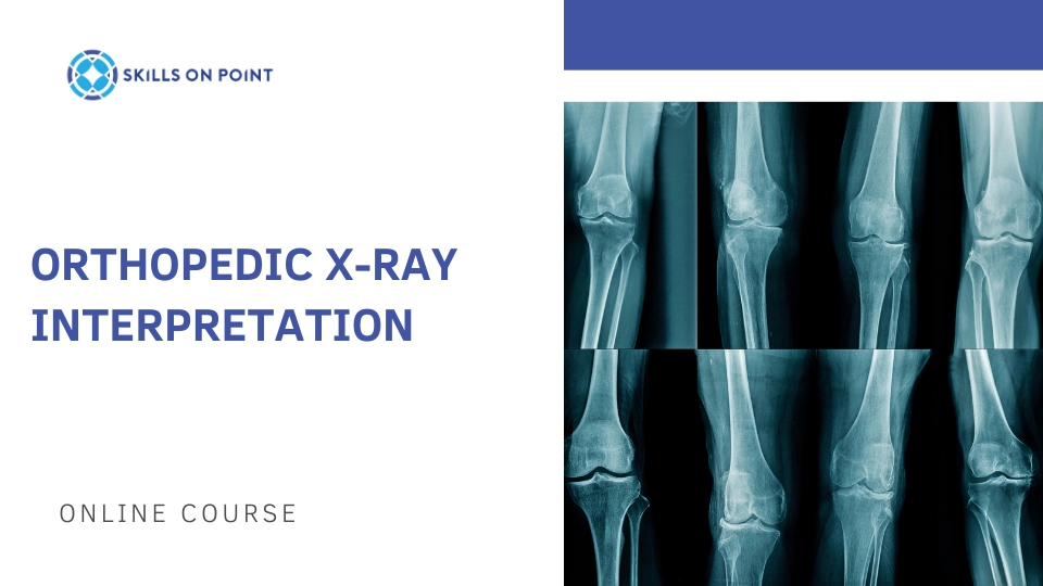 orthopedic x-ray interpretation, EKG interpretation, PCCN certification