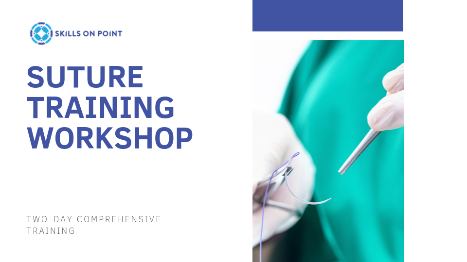 Comprehensive Suture Training Workshop